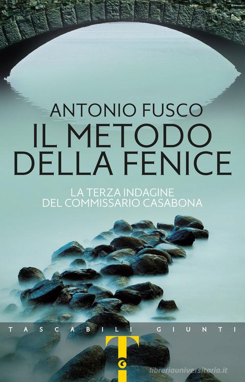 Libreriauniversitaria Il metodo della fenice. La terza indagine del commissario Casabona