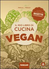 Libreriauniversitaria Il mio libro di cucina vegan. Contiene le migliori ricette stagionali