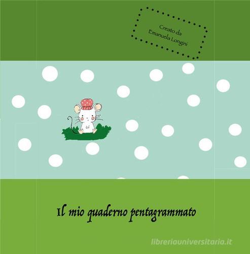 Libreriauniversitaria Il mio quaderno pentagrammato