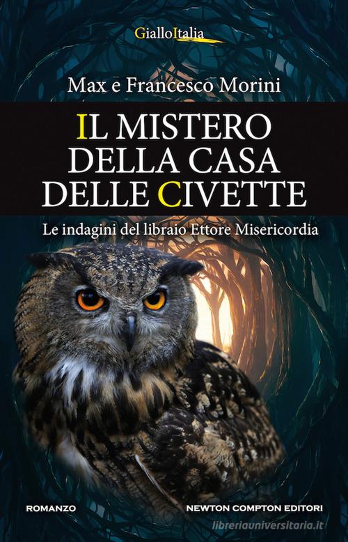 Libreriauniversitaria Il mistero della casa delle civette. Le indagini del libraio Ettore Misericordia