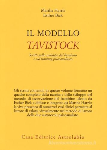 Libreriauniversitaria Il modello Tavistock. Scritti sullo sviluppo del bambino e sul training psicoanalitico