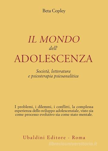 Libreriauniversitaria Il mondo dell'adolescenza. Società letteratura e psicoterapia psicoanalitica