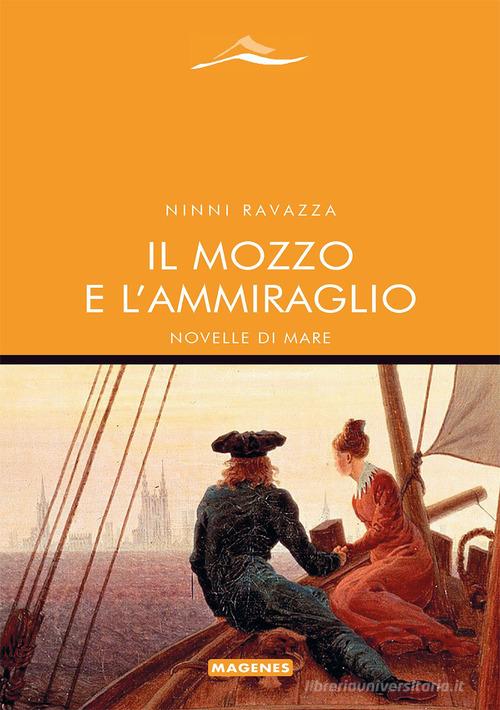 Libreriauniversitaria Il mozzo e l'ammiraglio. Novelle di mare