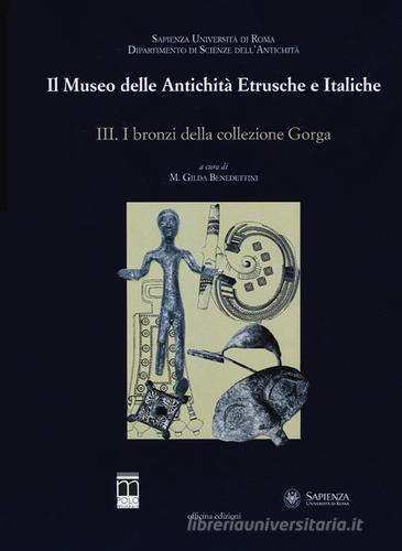 Libreriauniversitaria Il museo delle antichità etrusche e italiche. Ediz. illustrata vol.3