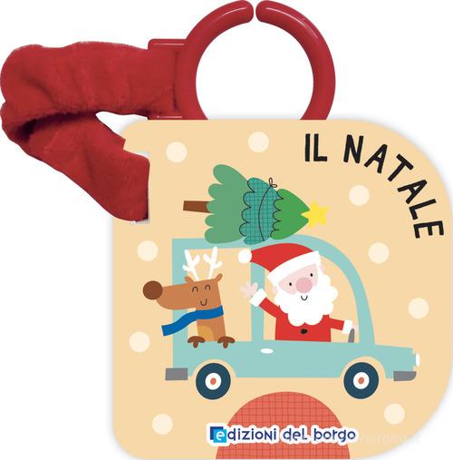 Libreriauniversitaria Il Natale. Libri passeggino. Ediz. a colori
