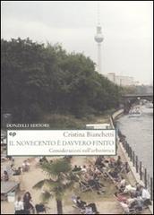 Libreriauniversitaria Il Novecento è davvero finito. Considerazioni sull'urbanistica