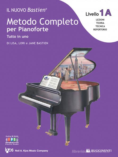 Libreriauniversitaria Il nuovo Bastien. Metodo completo per pianoforte. Tutto in uno. Livello 1A: espansione della lettura. Con app