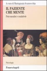 Libreriauniversitaria Il paziente che mente. Psicoanalisi e malafede