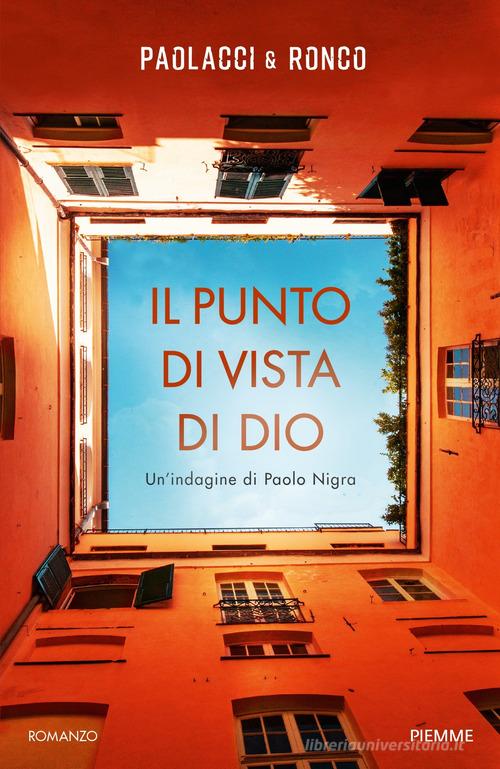 Libreriauniversitaria Il punto di vista di Dio. Un'indagine di Paolo Nigra