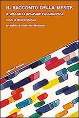 Libreriauniversitaria Il racconto della mente. Il mito nella relazione psicoanalitica