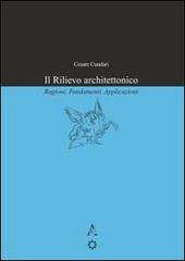 Libreriauniversitaria Il rilievo architettonico. Ragioni fondamenti applicazioni