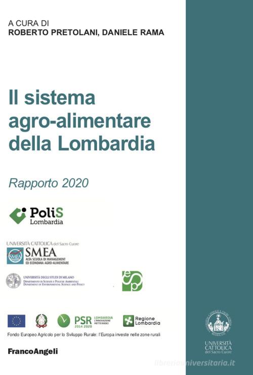Libreriauniversitaria Il sistema agro-alimentare della Lombardia. Rapporto 2020