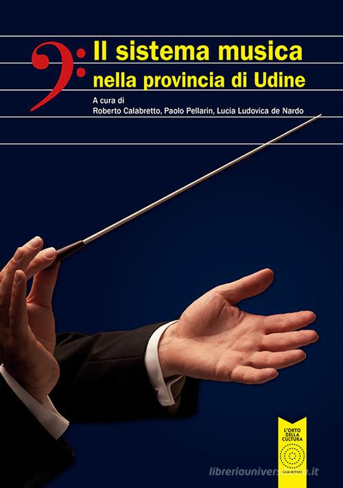 Libreriauniversitaria Il sistema musica nella provincia di Udine