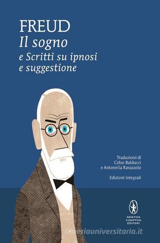 Libreriauniversitaria Il sogno e scritti su ipnosi e suggestione. Ediz. integrale