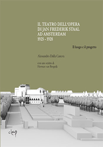 Libreriauniversitaria Il Teatro dell'Opera di Jan Frederik Staal ad Amsterdam (1925-1928). Il luogo e il progetto