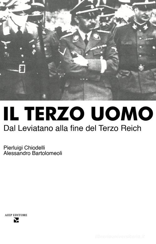 Libreriauniversitaria Il terzo uomo. Dal Leviatano alla fine del Terzo Reich