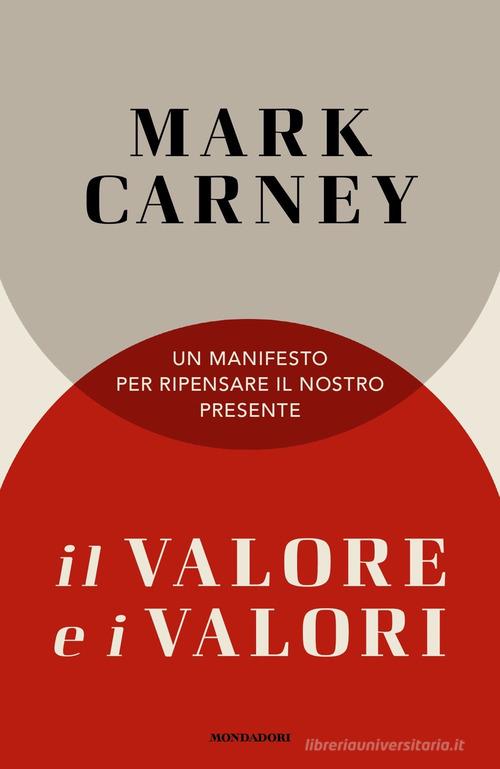 Libreriauniversitaria Il valore e i valori. Un manifesto per ripensare il nostro presente