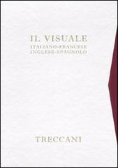 Libreriauniversitaria Il visuale. Italiano francese inglese e spagnolo. Ediz. illustrata