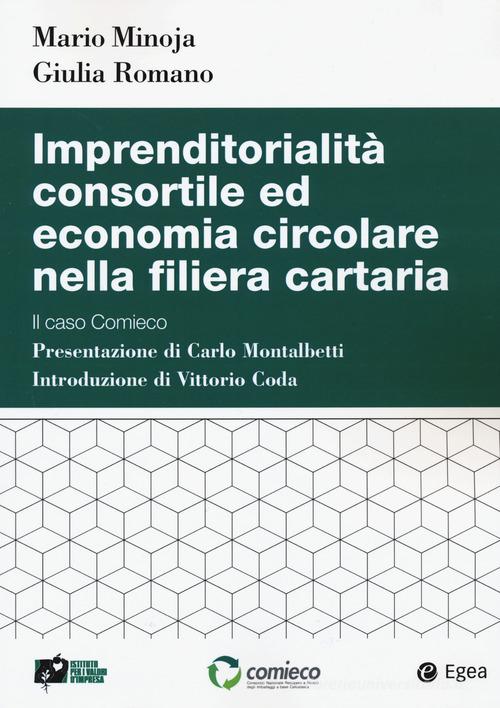 Libreriauniversitaria Imprenditorialità consortile ed economia circolare nella filiera cartaria. Il caso Comieco