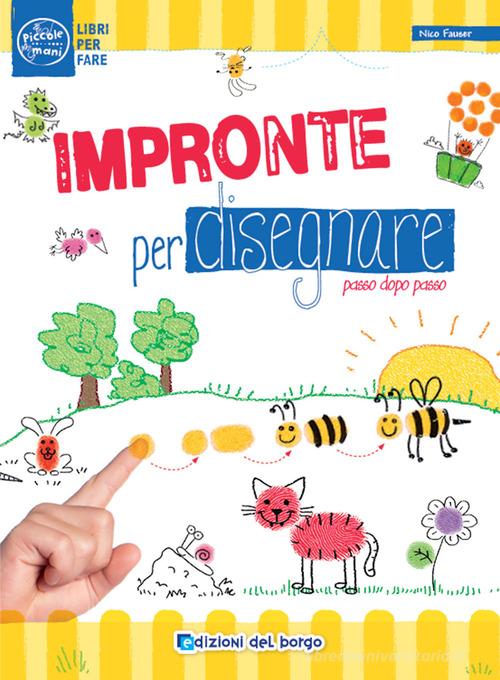 Libreriauniversitaria Impronte per disegnare passo dopo passo. Ediz. a colori