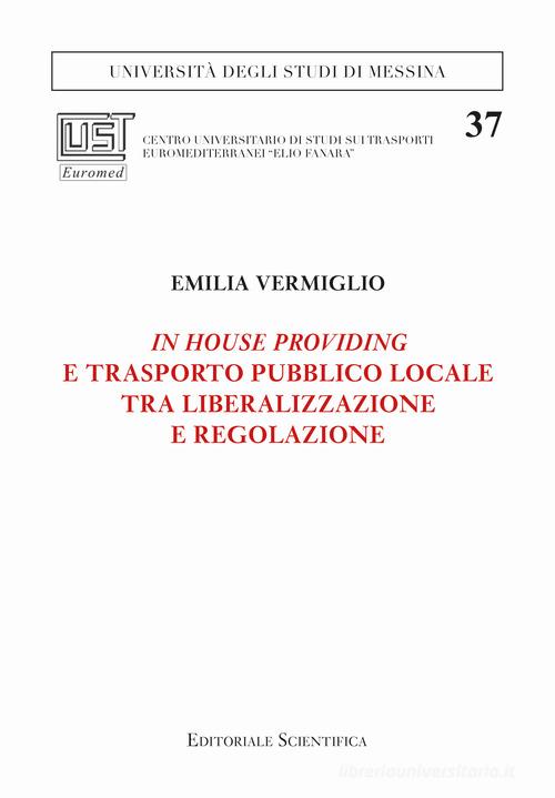 Libreriauniversitaria In house providing e trasporto pubblico locale tra liberalizzazione e regolazione