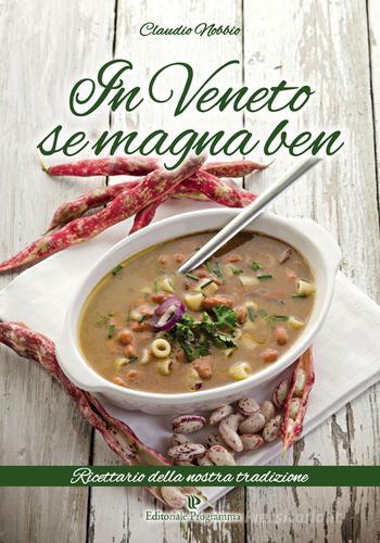 Libreriauniversitaria In Veneto se magna ben. Ricettario della nostra tradizione