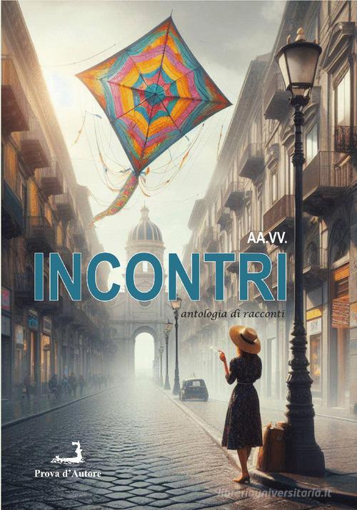 Libreriauniversitaria Incontri. Antologia di racconti