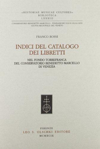 Libreriauniversitaria Indice Del Catalogo Dei Libretti Nel Fondo Torrefranca Del Conservatorio Benedetto Marcello Di Venezia