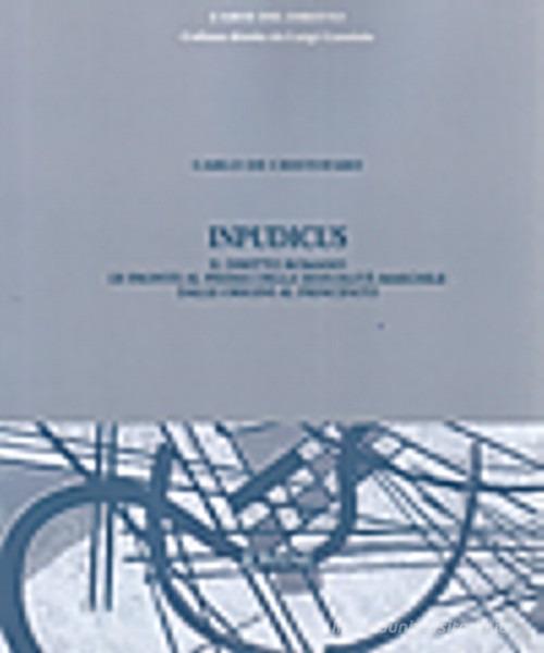 Libreriauniversitaria Inpudicus. Il diritto romano di fronte al prisma della sessualità maschile dalle origini al principato