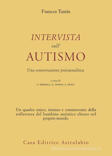 Libreriauniversitaria Intervista sull'autismo. Una conversazione psicoanalitica