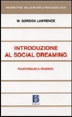 Libreriauniversitaria Introduzione al social dreaming. Trasformare il pensiero