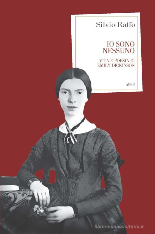Libreriauniversitaria Io sono nessuno. Vita e poesia di Emily Dickinson