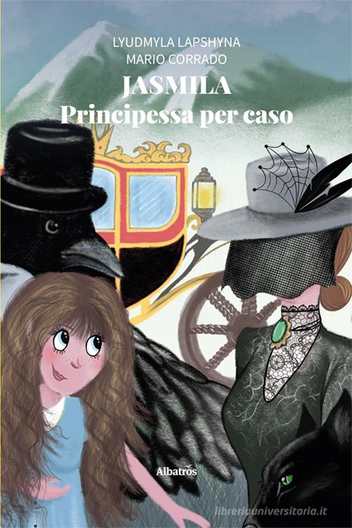 Libreriauniversitaria Jasmila. Principessa per caso. Ediz. illustrata