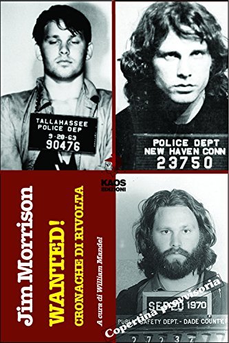 Libreriauniversitaria Jim Morrison Wanted Cronache di rivolta