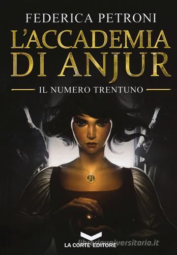 Libreriauniversitaria L'accademia di Anjur. Il numero trentuno