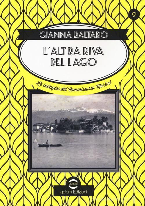 Libreriauniversitaria L'altra riva del lago. Le indagini del commissario Martini