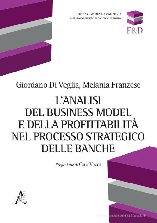 Libreriauniversitaria L'analisi del business model e della profittabilità nel processo strategico delle banche