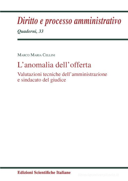 Libreriauniversitaria L'anomalia dell'offerta. Valutazioni tecniche dell'amministrazione e sindacato del giudice