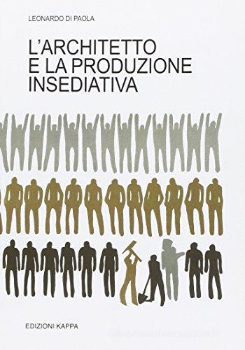 Libreriauniversitaria L'architetto e la produzione insediativa