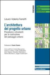 Libreriauniversitaria L'architettura del progetto urbano. Procedure e strumenti per la costruzione del paesaggio urbano