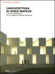 Libreriauniversitaria L'architettura di Aires Mateus. Ediz. illustrata