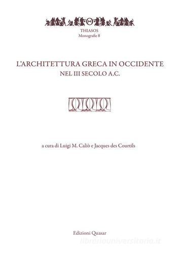 Libreriauniversitaria L'architettura greca in Occidente nel III secolo a.C Nuova ediz