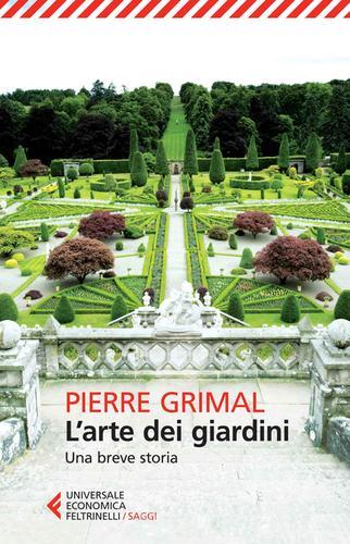 Libreriauniversitaria L'arte dei giardini. Una breve storia