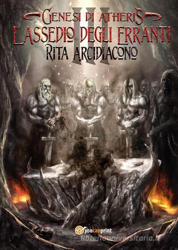 Libreriauniversitaria L'assedio degli Erranti. Genesi di Atheris