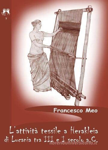 Libreriauniversitaria L'attività tessile a Herakleia di Lucania tra III e I secolo a.C