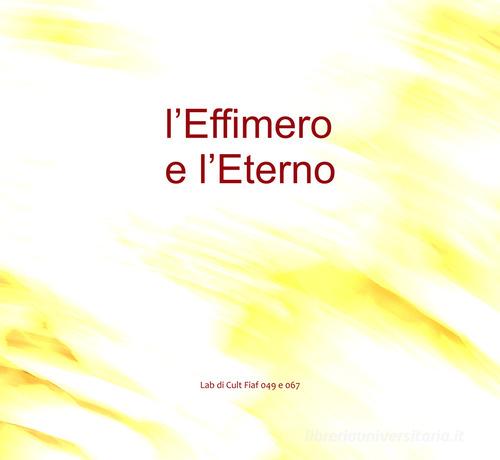 Libreriauniversitaria L'Effimero e L'Eterno. Lab di Cult Fiaf 049 e 067