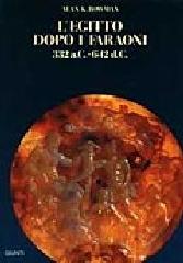 Libreriauniversitaria L'Egitto dopo i faraoni. Da Alessandro Magno alla conquista araba (332 a. C.-642 d. C.)