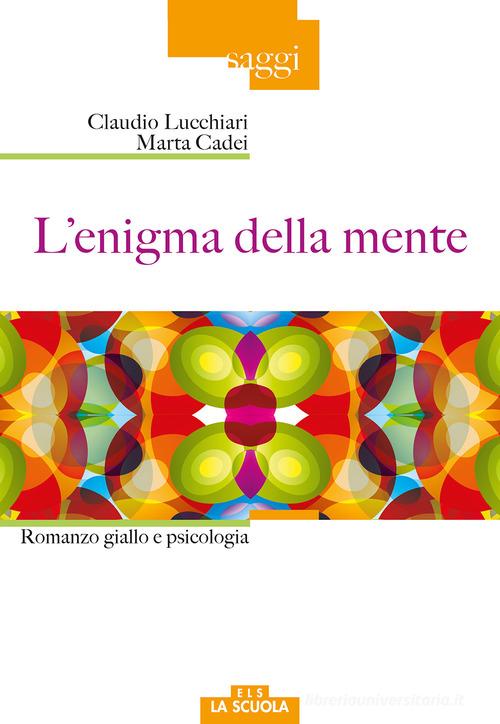 Libreriauniversitaria L'enigma della mente. Romanzo giallo e psicologia