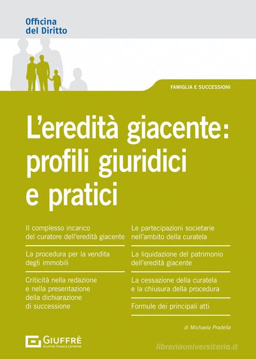 Libreriauniversitaria L'eredità giacente: profili giuridici e pratici
