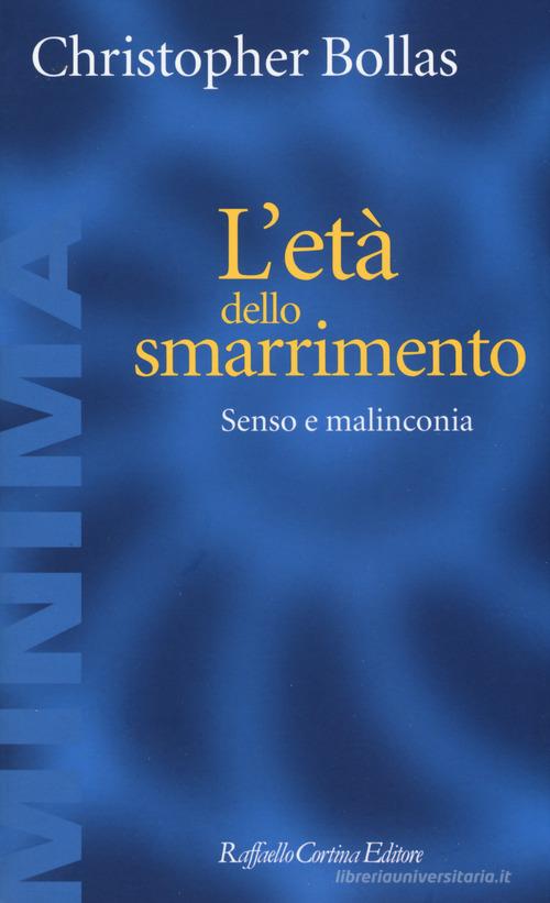 Libreriauniversitaria L'età dello smarrimento. Senso e malinconia